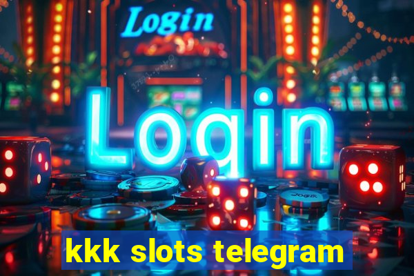 kkk slots telegram